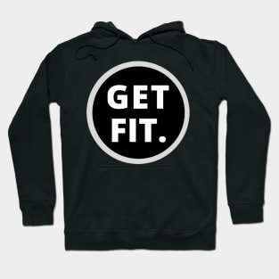 Get Fit - Hit the gym Hoodie